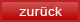 Zur&uuml;ck